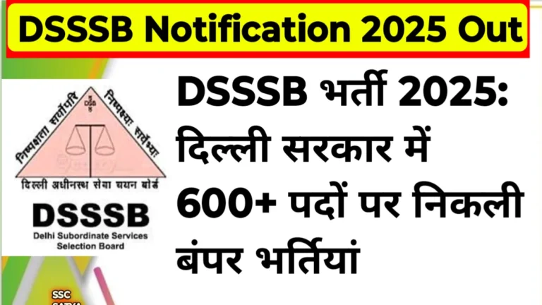 DSSSB Notification 2025 Out